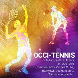 Occi-Tennis - L'actualité du tennis en Occitanie - Radio Galaxie 98.5FM