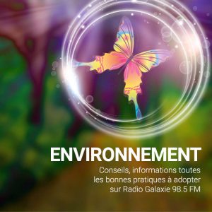 Radio Galaxie 98.5 FM - Les émissions Environnement