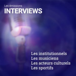 Radio Galaxie 98.5 FM - Les Interviews